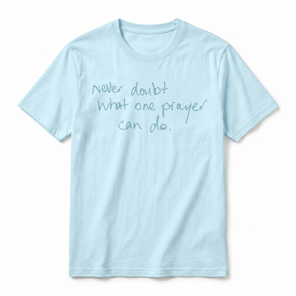 Christianartworkshop Never Doubt What One Prayer Can Do Premium Short Sleeve T-Shirt - image 20
