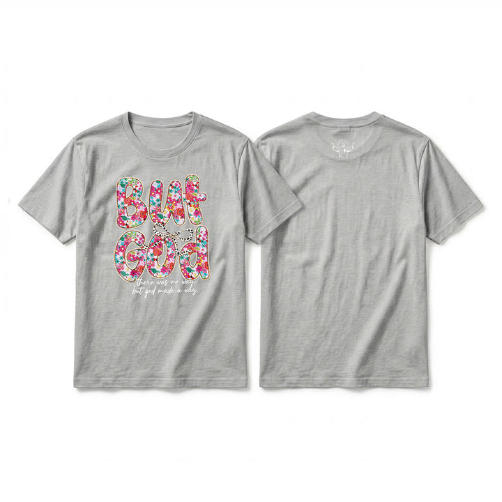 Christianartworkshop "But God Made a Way" Floral Letter Premium Short Sleeve T-Shirt - Grey - 2XL - image 16