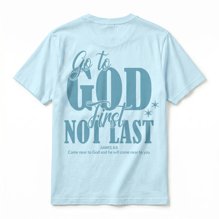 Christianartworkshop "Go to God First" Faith Reminder Premium Short Sleeve T-Shirt - image 17