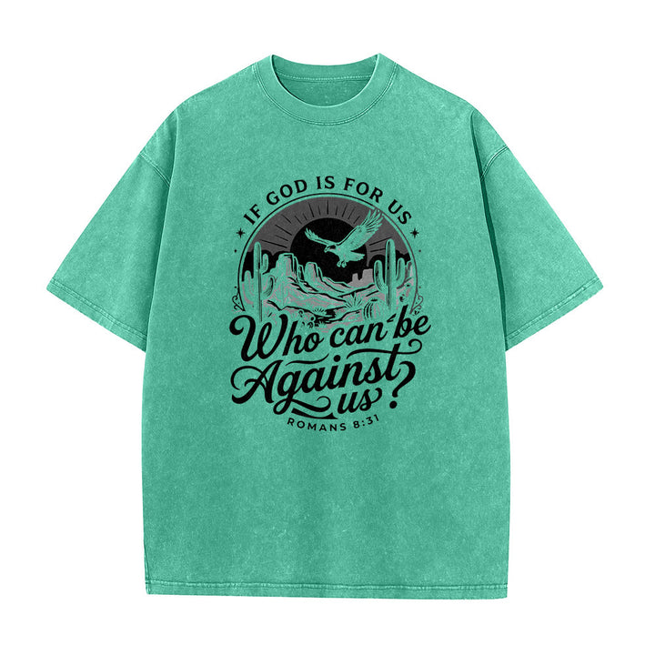 Christianartworkshop If God Is For Us Desert Eagle Cactus Romans 8:31 Western Faith Washed Unisex T-Shirt - image 11
