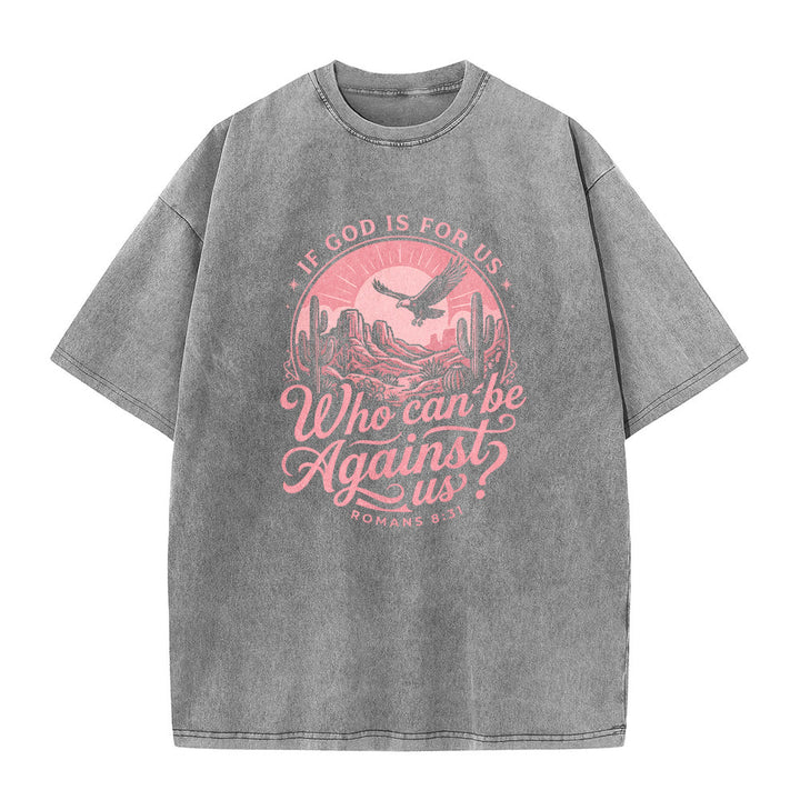 Christianartworkshop If God Is For Us Desert Eagle Cactus Romans 8:31 Western Faith Washed Unisex T-Shirt - image 2