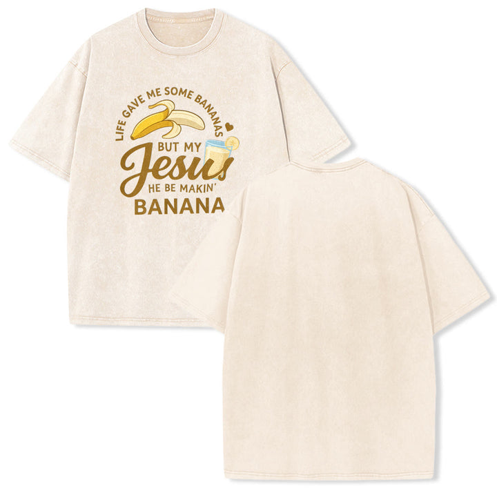 Christianartworkshop Life Gave Me Bananas But My Jesus Makes Banana Drink Graphic Washed Unisex T-Shirt - Beige - 5XL - image 1