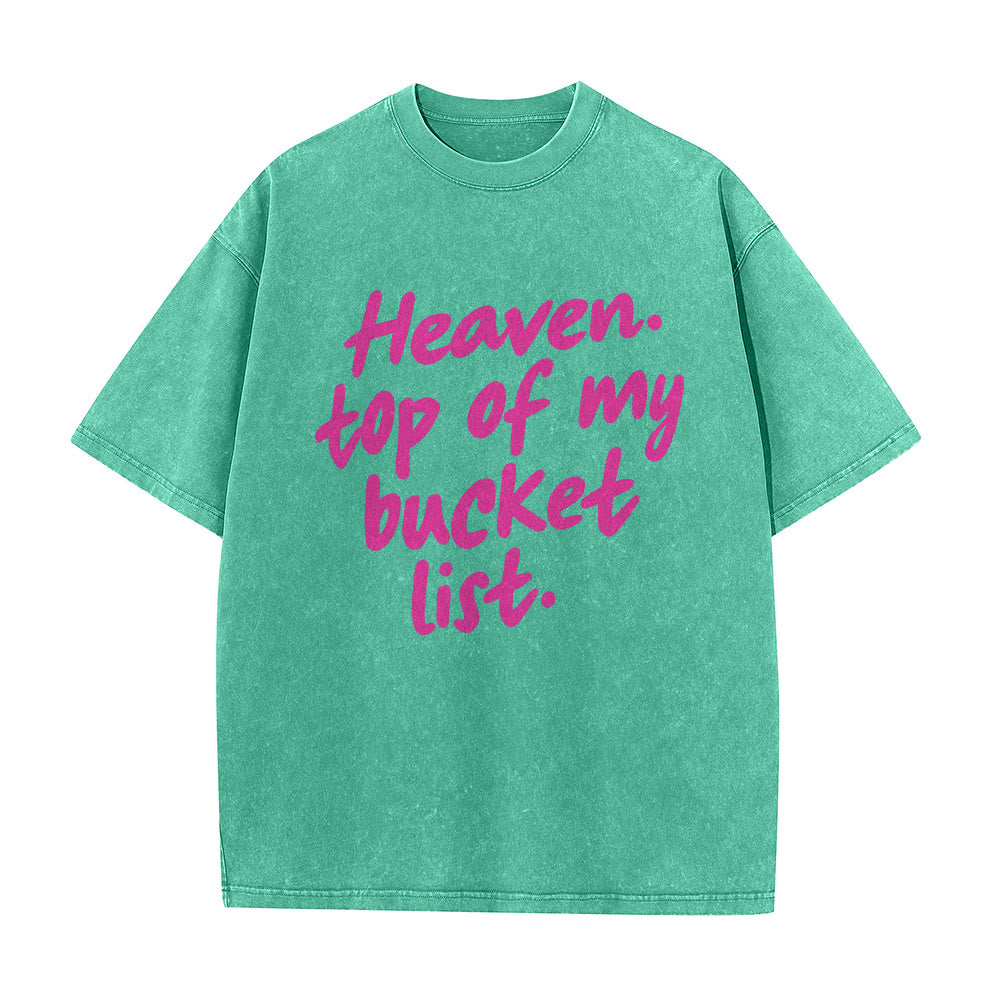 Christianartworkshop Heaven Top Of My Bucket List Soft Cursive Faith Washed Unisex T-Shirt - image 2