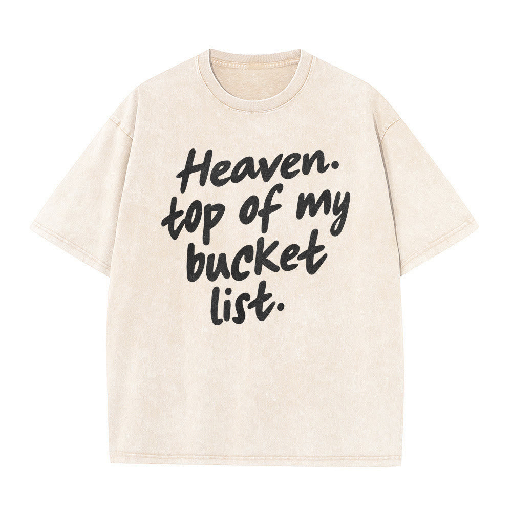Christianartworkshop Heaven Top Of My Bucket List Soft Cursive Faith Washed Unisex T-Shirt - image 20