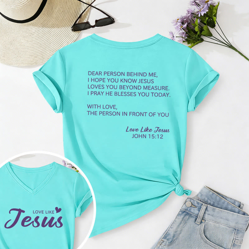 Christianartworkshop Dear Person Behind Me Full Back Text John 15:12 Verse Front Love Slogan Casual V-neck T-shirt - Sky Blue - 2XL - image 66