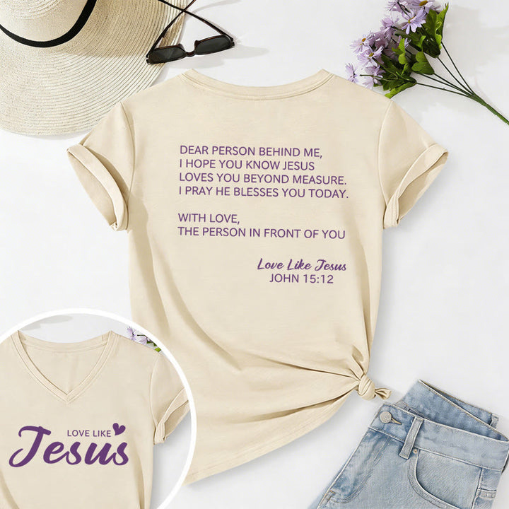 Christianartworkshop Dear Person Behind Me Full Back Text John 15:12 Verse Front Love Slogan Casual V-neck T-shirt - Beige - 2XL - image 18