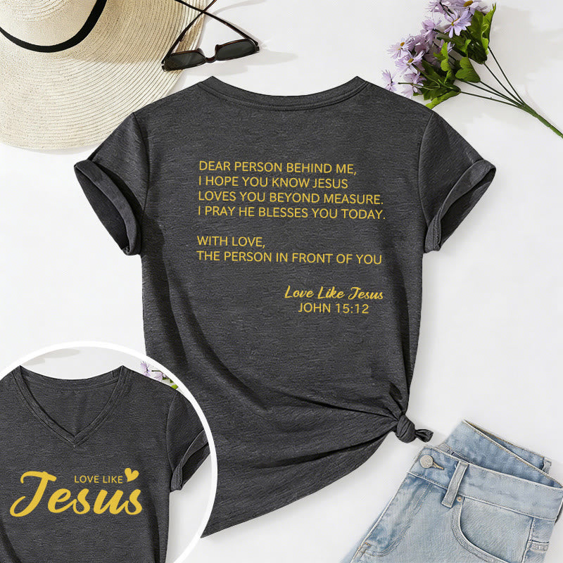 Christianartworkshop Dear Person Behind Me Full Back Text John 15:12 Verse Front Love Slogan Casual V-neck T-shirt - Dark Grey - 2XL - image 0