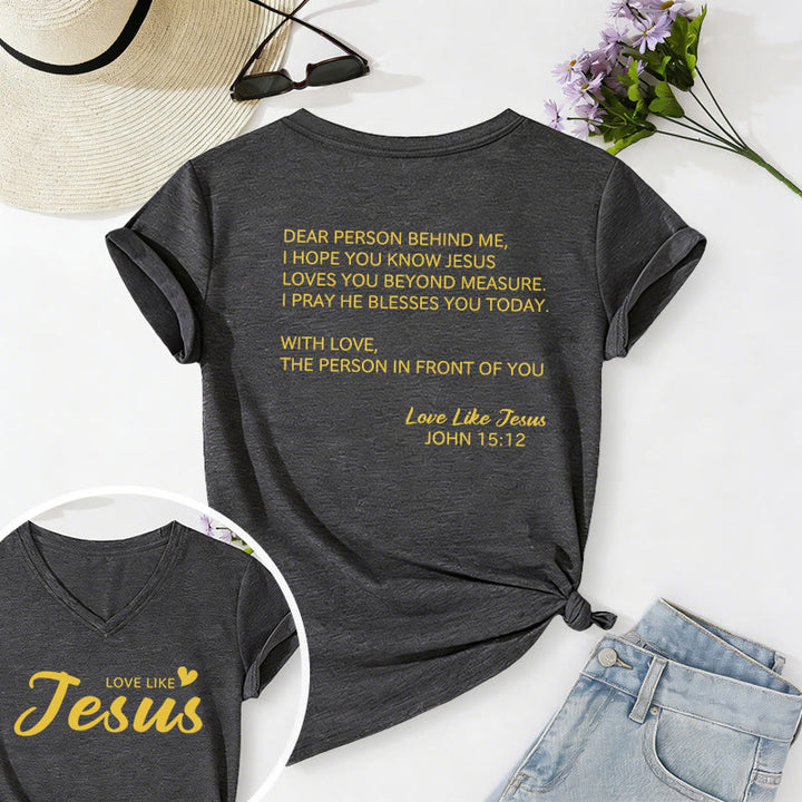 Christianartworkshop Dear Person Behind Me Full Back Text John 15:12 Verse Front Love Slogan Casual V-neck T-shirt - Dark Grey - 2XL - image 0