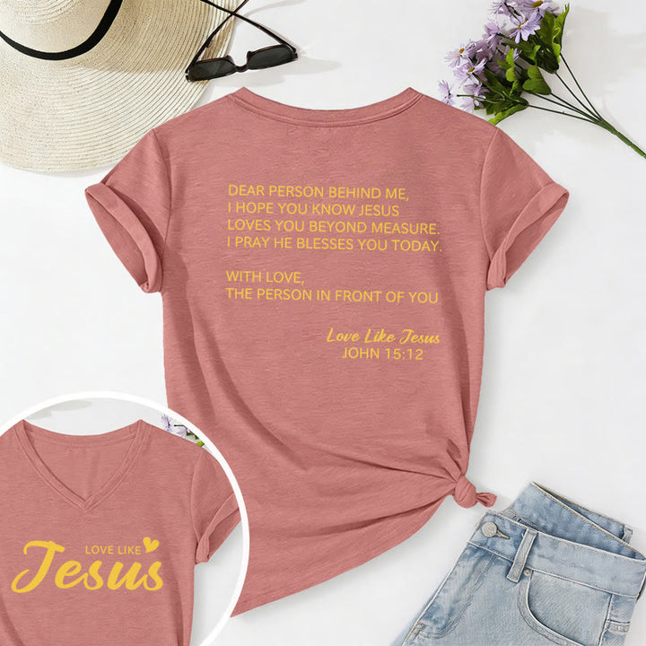 Christianartworkshop Dear Person Behind Me Full Back Text John 15:12 Verse Front Love Slogan Casual V-neck T-shirt - Light Pink - 2XL - image 6