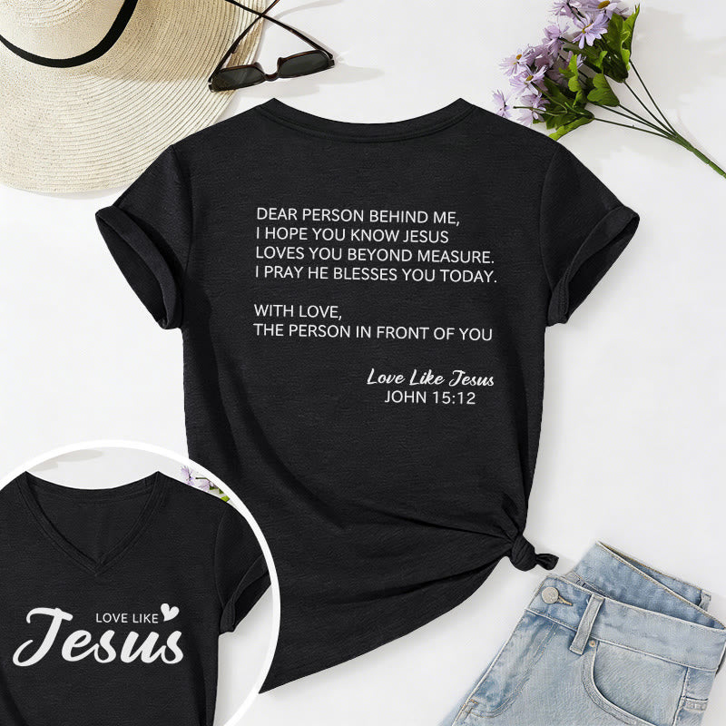 Christianartworkshop Dear Person Behind Me Full Back Text John 15:12 Verse Front Love Slogan Casual V-neck T-shirt - Black - 2XL - image 12