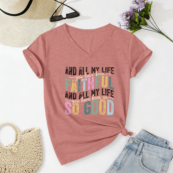 Christianartworkshop And All My Life You Have Been Faithful So Good  Multicolor Dual Font Casual V-neck T-shirt - Light Pink - 2XL - image 4
