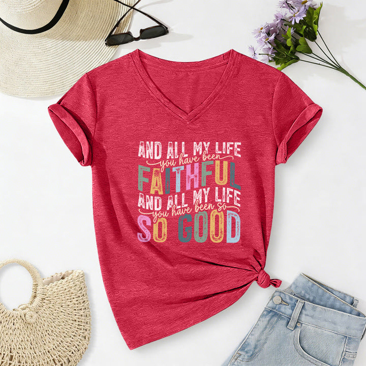 Christianartworkshop And All My Life You Have Been Faithful So Good  Multicolor Dual Font Casual V-neck T-shirt - Red - 2XL - image 10