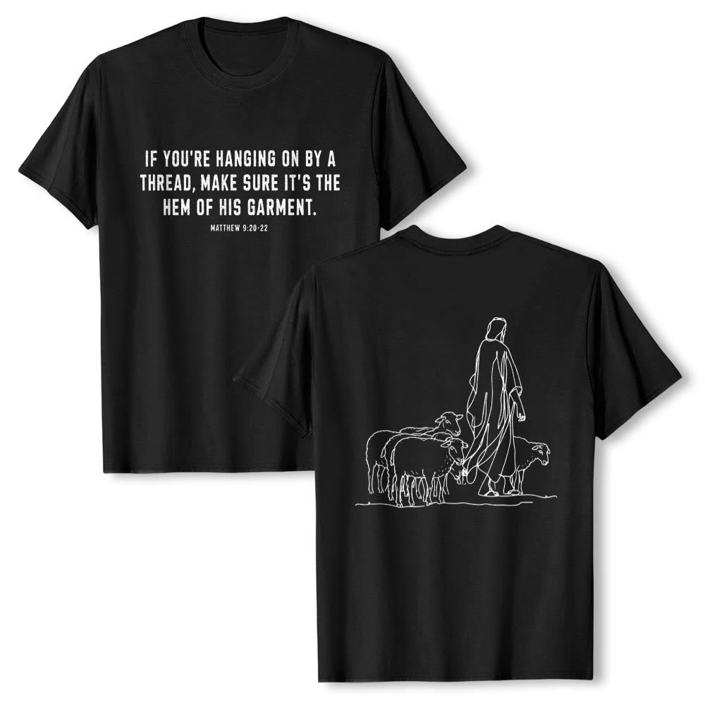 Christianartworkshop If You're Hanging On By A Thread Matthew 9:22 Front Shepherd & Sheep Drawing Back Premium Short Sleeve T-Shirt - Black - 2XL - image 15