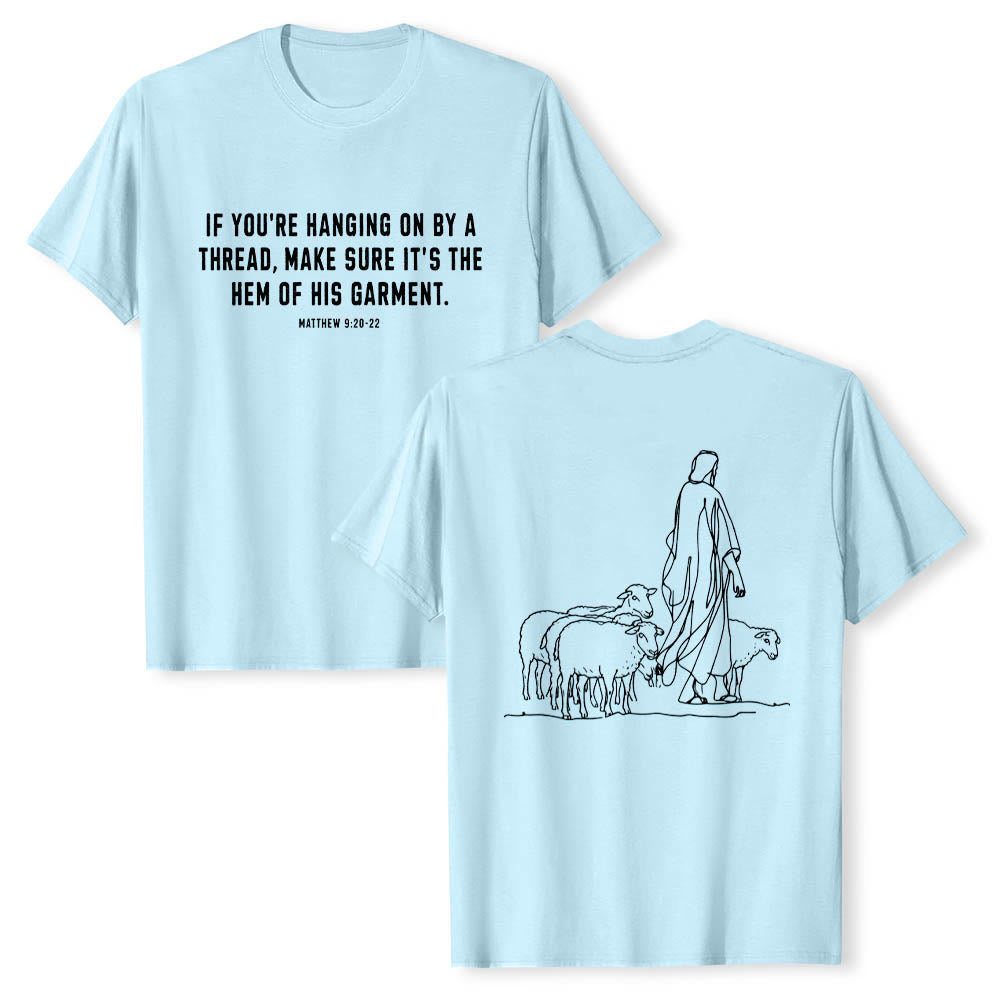 Christianartworkshop If You're Hanging On By A Thread Matthew 9:22 Front Shepherd & Sheep Drawing Back Premium Short Sleeve T-Shirt - Blue - 2XL - image 9