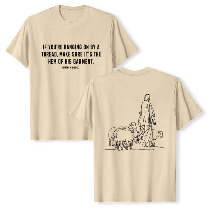 Christianartworkshop If You're Hanging On By A Thread Matthew 9:22 Front Shepherd & Sheep Drawing Back Premium Short Sleeve T-Shirt - Beige - 2XL - image 18