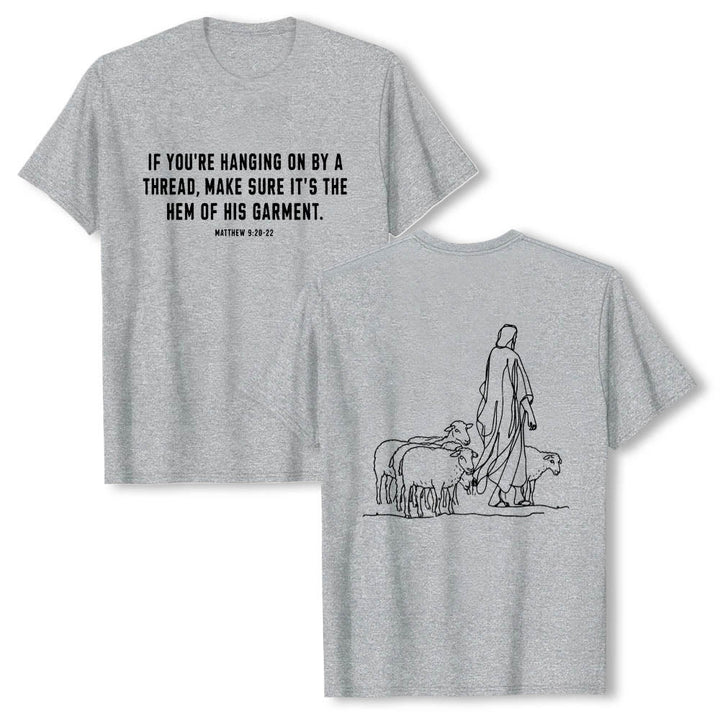 Christianartworkshop If You're Hanging On By A Thread Matthew 9:22 Front Shepherd & Sheep Drawing Back Premium Short Sleeve T-Shirt - Grey - 2XL - image 0