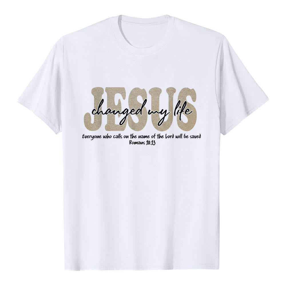 Christianartworkshop JESUS Overlay Cursive Changed My Life Romans 10:13 Triple Layer Text Premium Short Sleeve T-Shirt - White - 2XL - image 0