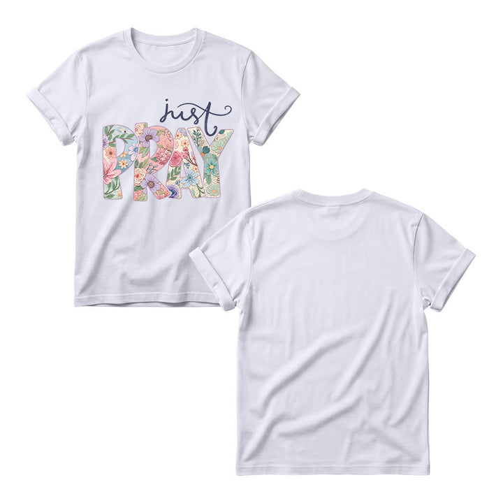 Christianartworkshop Floral Fill Pray Letter Top Cursive Just Women’s Crewnecks T-shirt - image 7