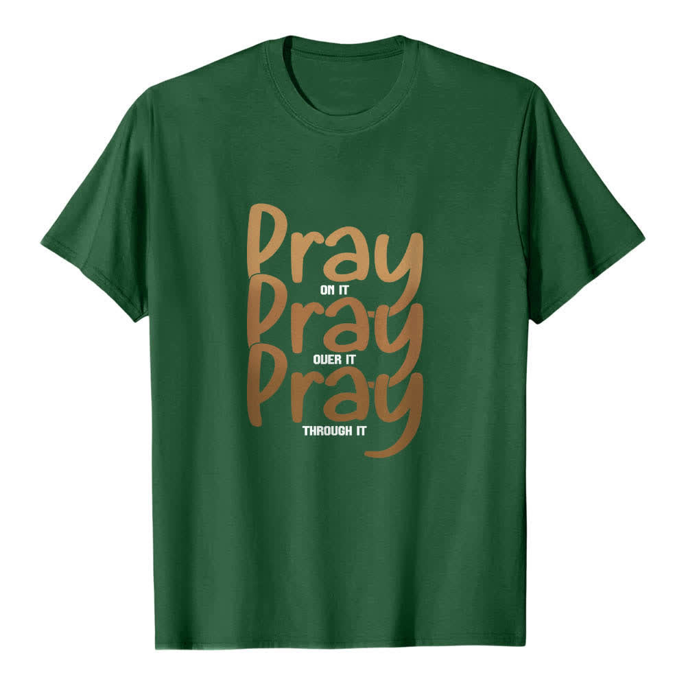 Christianartworkshop Dual-Side Pray On It Over It Through It Letter Print Classic T-shirt - image 4