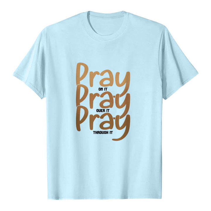 Christianartworkshop Dual-Side Pray On It Over It Through It Letter Print Classic T-shirt - image 10
