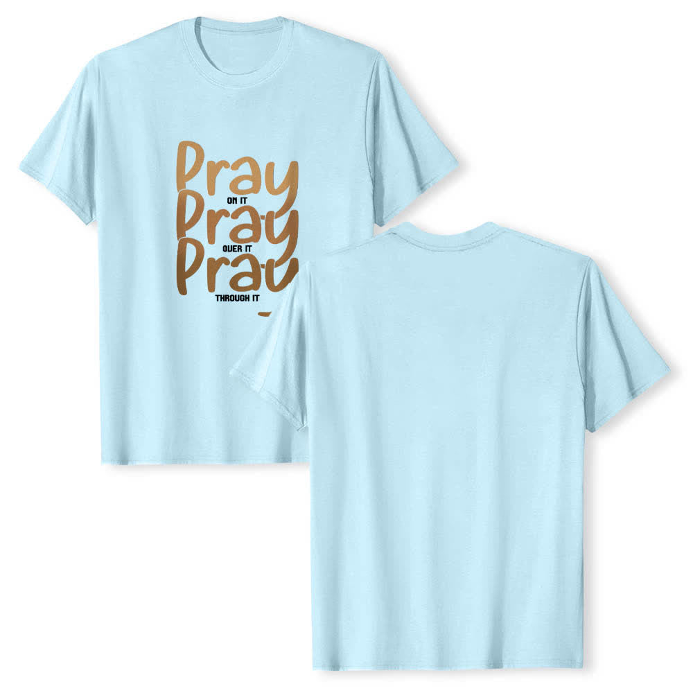 Christianartworkshop Dual-Side Pray On It Over It Through It Letter Print Classic T-shirt - Blue - 2XL - image 9