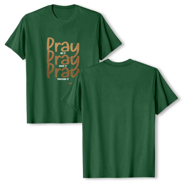 Christianartworkshop Dual-Side Pray On It Over It Through It Letter Print Classic T-shirt - Dark Green - 2XL - image 3