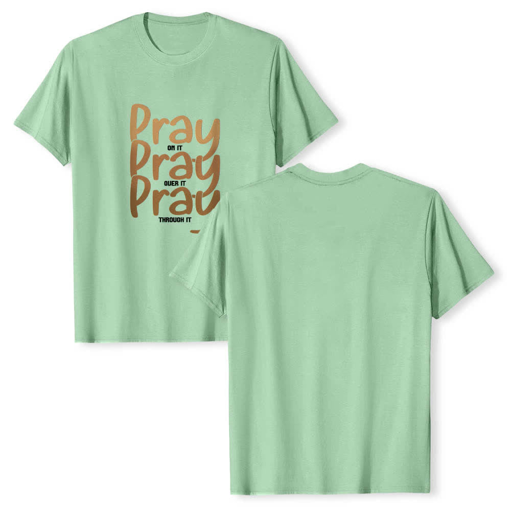 Christianartworkshop Dual-Side Pray On It Over It Through It Letter Print Classic T-shirt - Light Green - 2XL - image 15