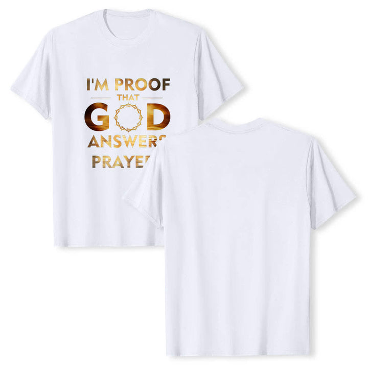 Christianartworkshop Dual-Side I'm Proof That God Answers Prayer Letter Print Classic T-shirt - White - 2XL - image 24
