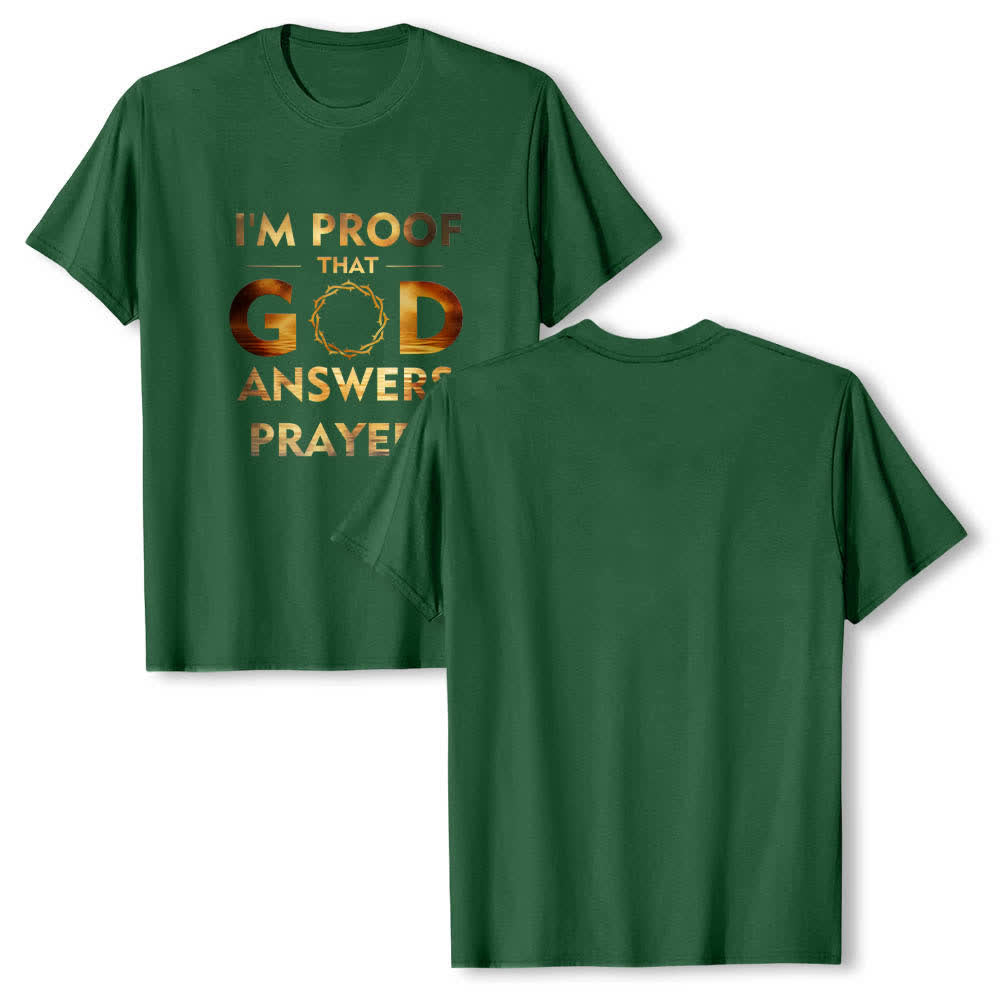 Christianartworkshop Dual-Side I'm Proof That God Answers Prayer Letter Print Classic T-shirt - Dark Green - 2XL - image 6