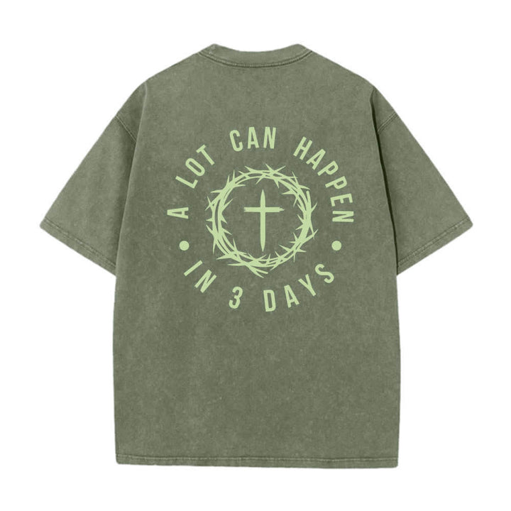 Christianartworkshop Dual-Side A Lot Can Happen In 3 Days Crown Of Thorns Cross Letter Print Washed T-shirt - image 13