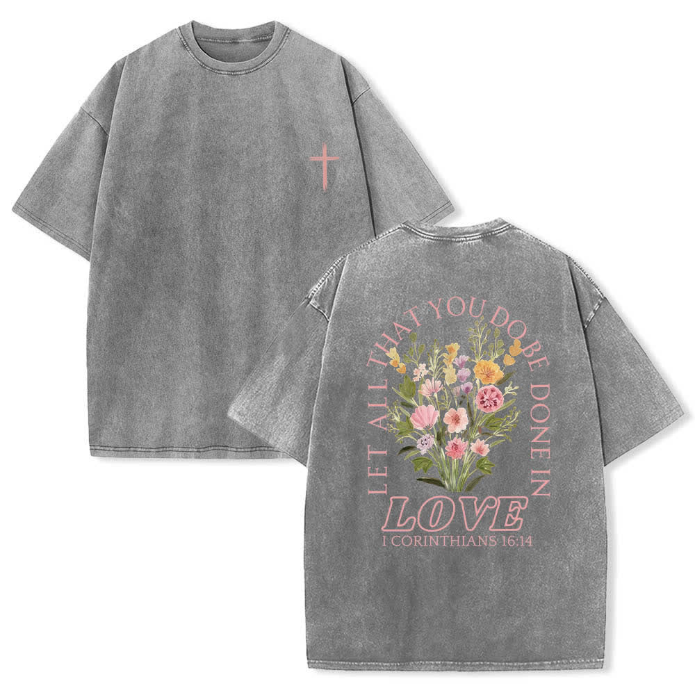 Christianartworkshop Dual-Side Let All That You Do Be Done In Love Floral Cross Letter Print Washed T-shirt - Grey - 5XL - image 24