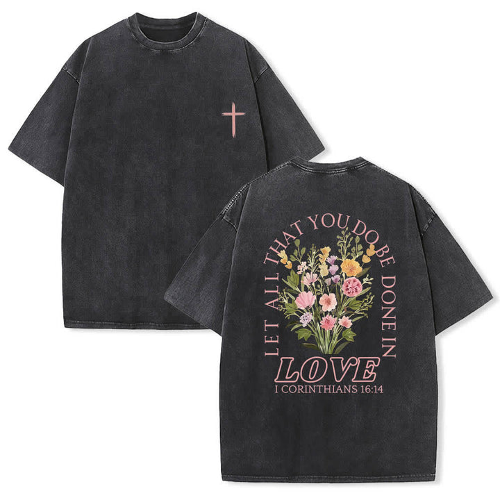 Christianartworkshop Dual-Side Let All That You Do Be Done In Love Floral Cross Letter Print Washed T-shirt - Black - 5XL - image 3
