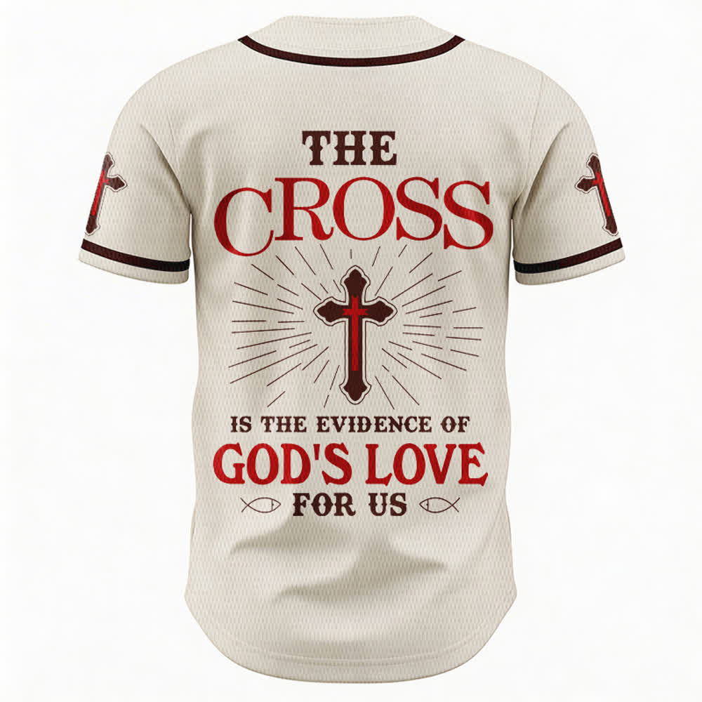 Christianartworkshop The Cross Is The Evidence Of God's Love Unisex Baseball Jersey - image 1