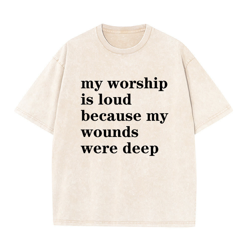 Christianartworkshop Vintage Washed My Worship Is Loud Because My Wounds Were Deep Letter Graphic Classic T-shirt - White - 2XL - image 0