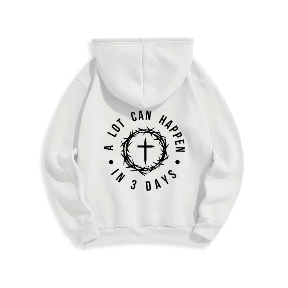 Christianartworkshop A Lot Can Happen In 3 Days Graphic Fleece Lined Polyester Hoodie - image 1