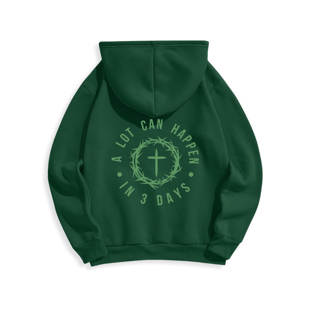 Christianartworkshop A Lot Can Happen In 3 Days Graphic Fleece Lined Polyester Hoodie - image 16