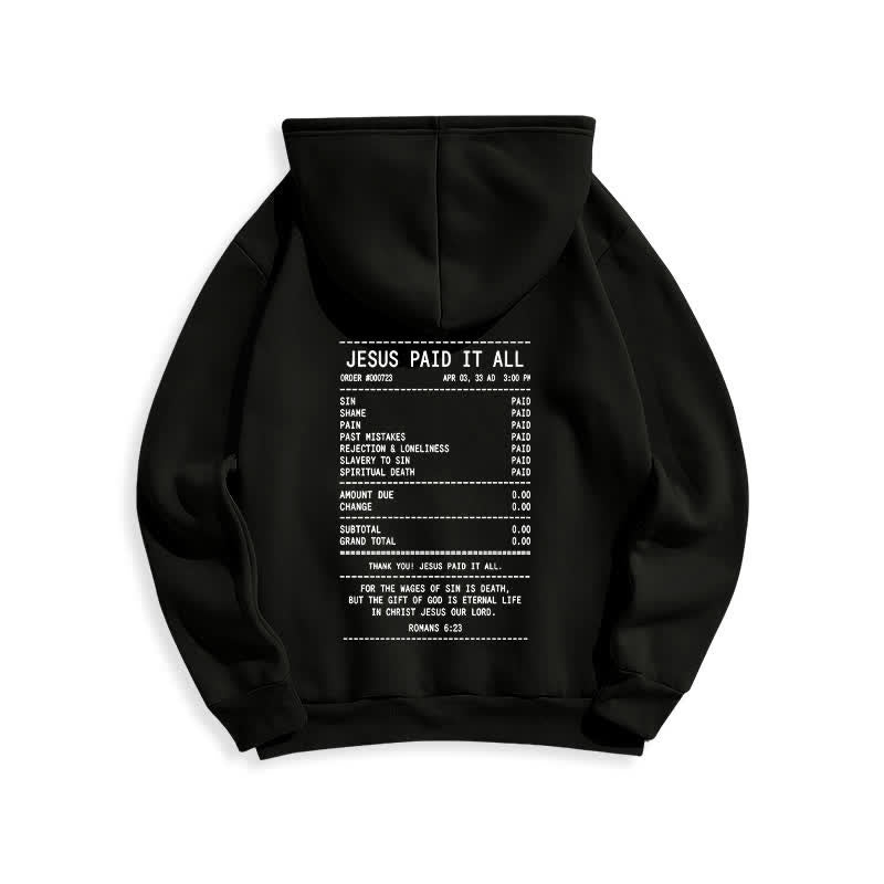 Christianartworkshop Jesus Paid It All Receipt Graphic Fleece Pullover Hoodie - image 7