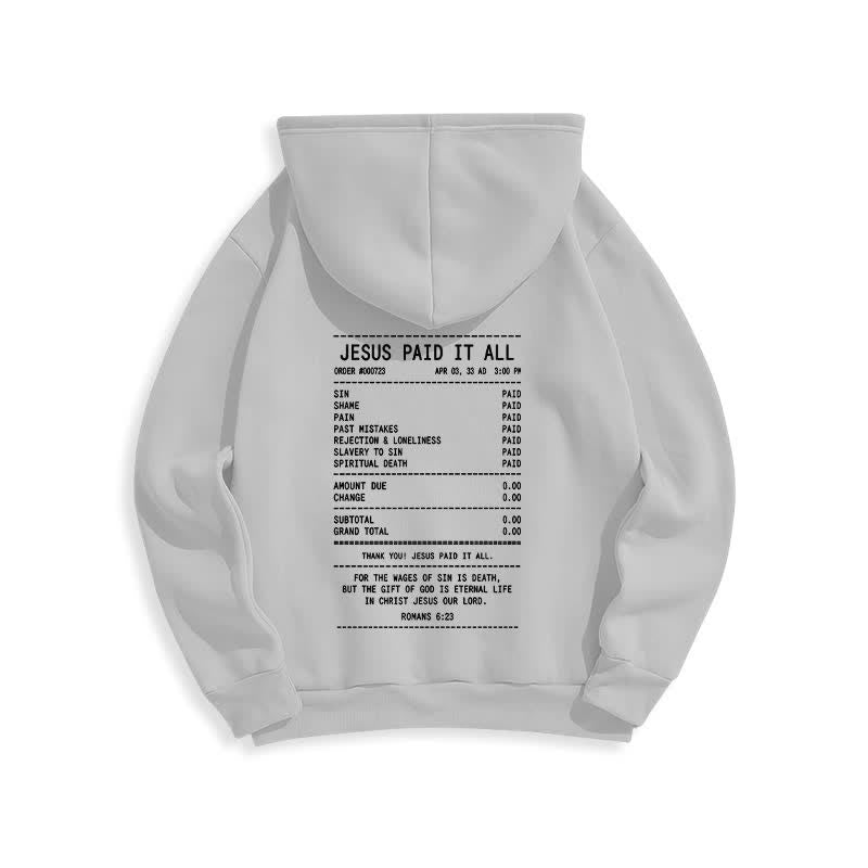 Christianartworkshop Jesus Paid It All Receipt Graphic Fleece Pullover Hoodie - image 1