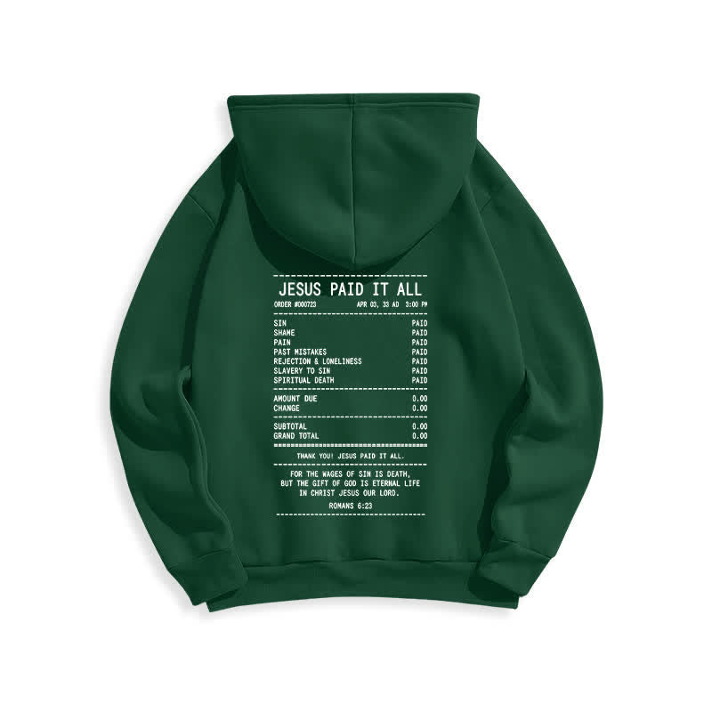 Christianartworkshop Jesus Paid It All Receipt Graphic Fleece Pullover Hoodie - image 16