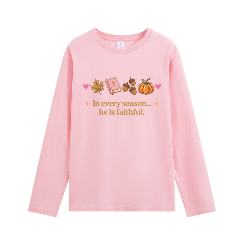Christianartworkshop In Every Season He Is Faithful Thanksgiving Day Graphic Unisex Long-sleeve T-shirt - Pink - 3XL - image 5