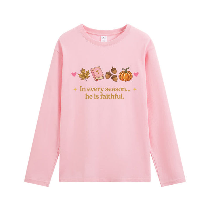 Christianartworkshop In Every Season He Is Faithful Thanksgiving Day Graphic Unisex Long-sleeve T-shirt - Pink - 3XL - image 5