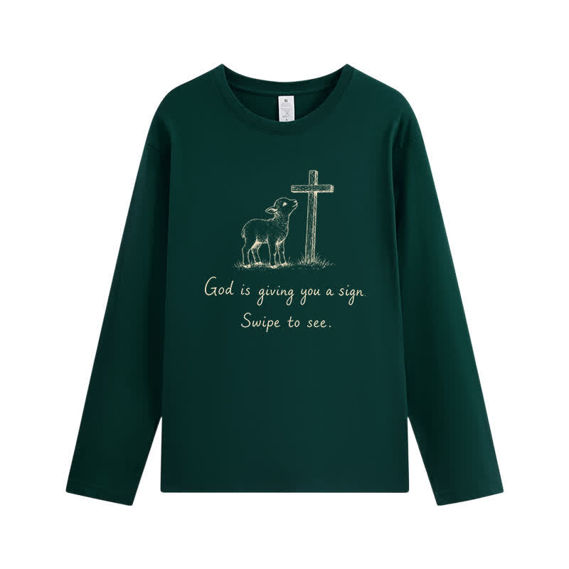 Christianartworkshop God Is Giving You A Sign Long Sleeve T-Shirt - Dark Green - 4XL - image 7