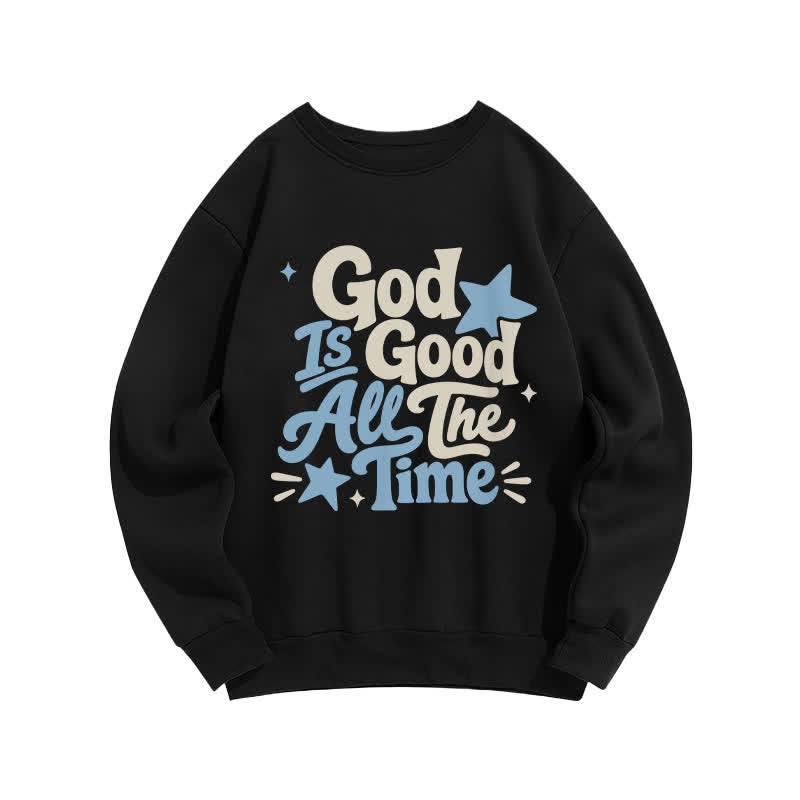 Christianartworkshop God Is Good All The Time Graphic Sweatshirt - Black - 2XL - image 1