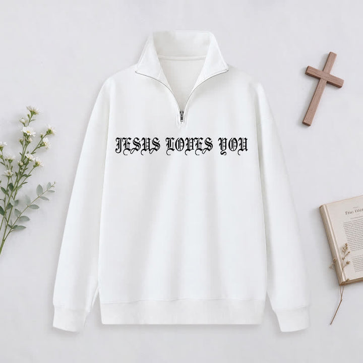 Christianartworkshop Jesus Loves You Gothic Lettering Half-Zip Pullover - image 2