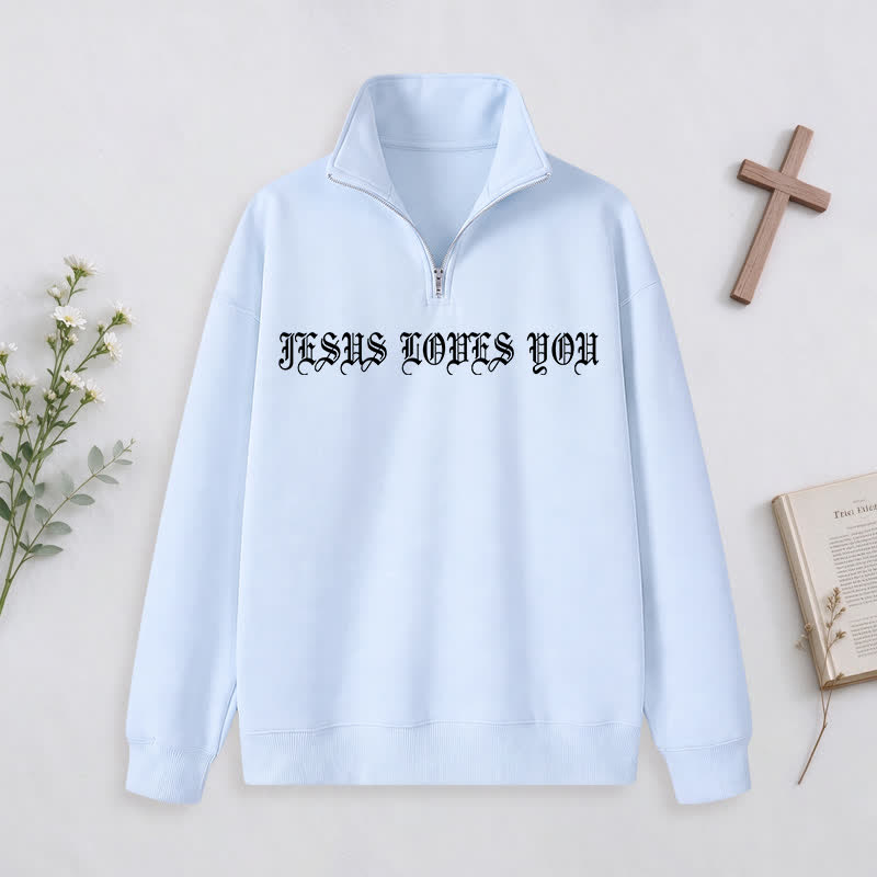 Christianartworkshop Jesus Loves You Gothic Lettering Half-Zip Pullover - image 18