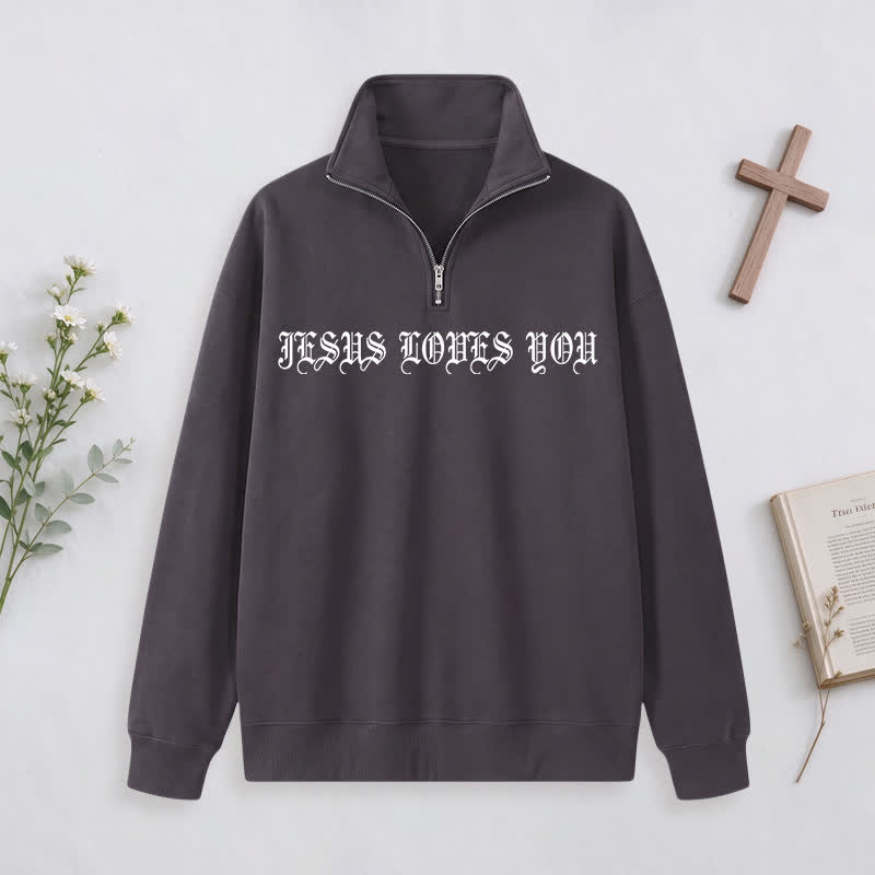 Christianartworkshop Jesus Loves You Gothic Lettering Half-Zip Pullover - image 25