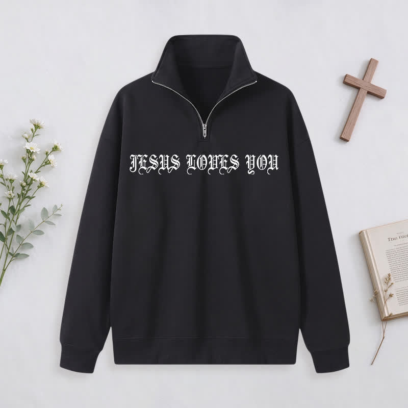 Christianartworkshop Jesus Loves You Gothic Lettering Half-Zip Pullover - image 14