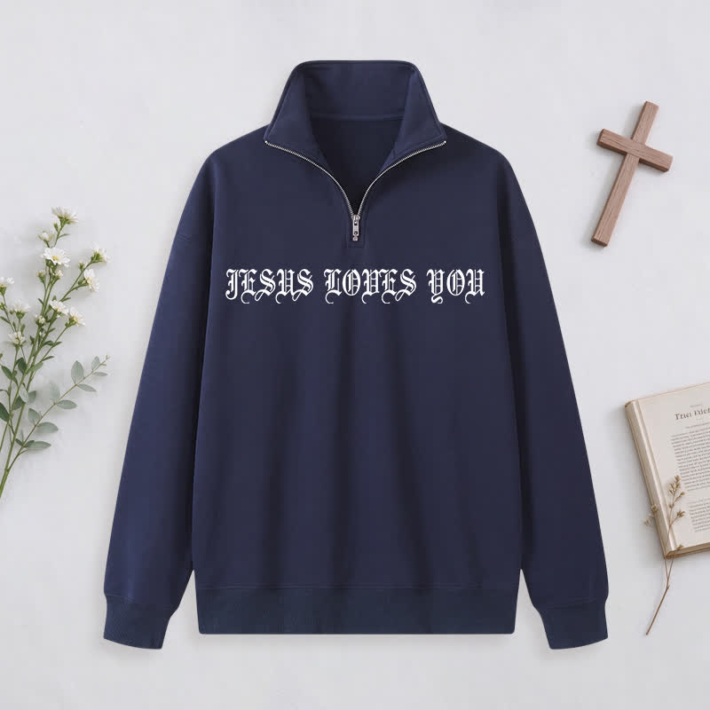Christianartworkshop Jesus Loves You Gothic Lettering Half-Zip Pullover - image 22