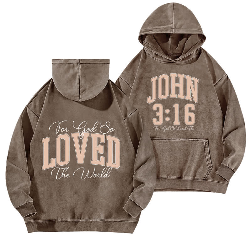 Christianartworkshop John 3:16 Loved Front And Back Washed Hoodie - Coffee - 5XL - image 9
