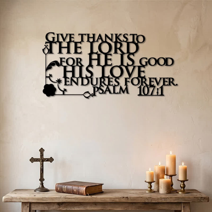 Christianartworkshop Cutout Metal Psalm 107:1 Wall Sign with Floral Scroll - image 0